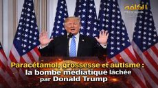 Paracétamol, grossesse et autisme : la bombe médiatique lâchée par Donald Trump
