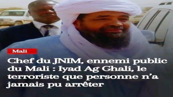 Mali | Iyad Ag Ghali, le fantôme du Sahel : l’ennemi public que personne n’arrive à arrêter